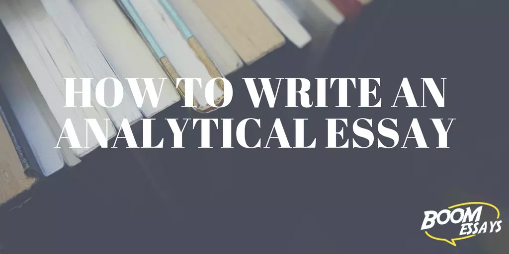 Analytical Essay: How-To, Structure, Examples, Topics